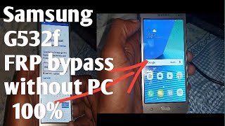 Samsung g532f frp bypass  google account bypass without pc  unlock 100 no SIM no talk back method [upl. by Ys692]