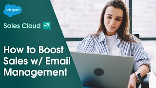 Help Sales Teams w CRM Email Management Software  Salesforce Demo [upl. by Ro677]