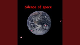 Silence of Space [upl. by Kath]