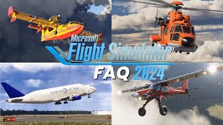 Microsoft Flight Simulator 2024 Frequently Asked Questions [upl. by Fortunia]