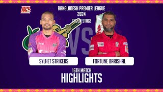 Sylhet Strikers vs Fortune Barishal  Highlights  16th Match  Season 10  BPL 2024 [upl. by Nospmis]