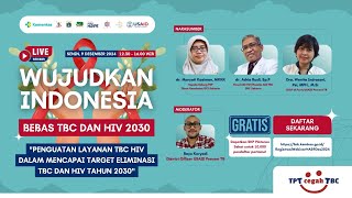 Penguatan layanan TBC HIV dalam mencapai target eliminasi TBC dan HIV tahun 2030 [upl. by Peyton846]