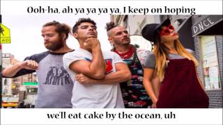 DNCE  Cake By The Ocean Lyrics HDHQ [upl. by Abehs]