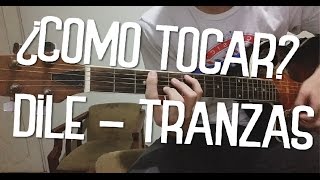 Tutorial ¿Como tocar Dile Tranzas [upl. by Pincas]