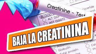 COMO BAJAR LA CREATININA RÁPIDAMENTE EN 5 PASOS [upl. by Dorca408]