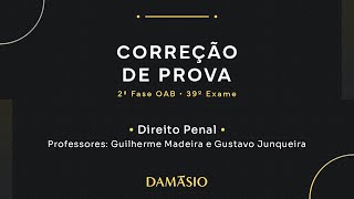 Correção de Prova  2ª Fase OAB  39ª Exame  Direito Penal [upl. by Sayce]