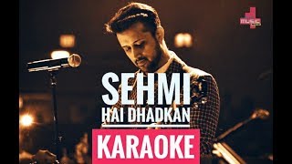 Sehmi Hai Dhadkan  Karaoke  Daas Dev  Atif AslamRahul Bhatt Aditi Rao Hydari amp Richa Chadha [upl. by Zilber]