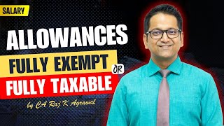 63 Allowances  Fully Exempt or Fully Taxable  Income under the head Salary [upl. by Esetal]