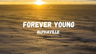 Alphaville  Forever Young Lyrics [upl. by Marcelia]