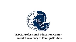 TESOL Professional Education Center Hankuk University of Foreign Studies Seoul South Korea [upl. by Trescha]