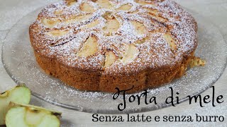 Torta di mele senza latte e senza burroInCucinaConLisa [upl. by Isis]