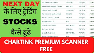 How to find stocks before big moves for next day  Premium Chartink Scanner Free [upl. by Idihc588]