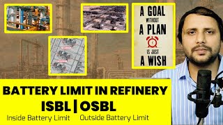 Battery limit in Refinery  What is the mean of Battery Limit  What is Battery Limit ISBL and OSBL [upl. by Arit304]