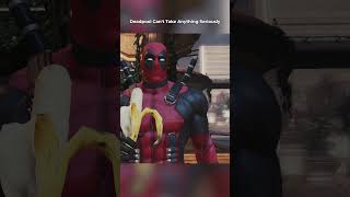 Deadpool Cant Take Anything Seriously shorts [upl. by Devi788]