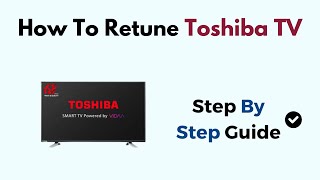 How To Retune Toshiba TV [upl. by Dinny]