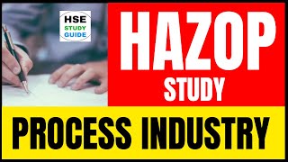 HAZOP Study for Process Industry  Process Of HAZOP  How To Conduct HAZOP Study hsestudyguide [upl. by Araic]