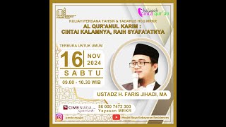 LIVE I Ustadz H Faris Jihady MA quot Al Quranul karim  Cintai Khalamnya Raih Syafaatnya quot [upl. by Lulu]