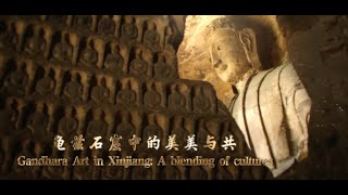 Gandhara Art in Xinjiang A blending of cultures [upl. by O'Callaghan]