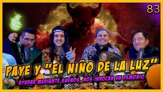 LA PENSIÓN 83 con PAYE ROGERS Y CHRISTIAN quotEL NIÑO DE LA LUZquot  INVOCAN UN DEMONIO EN EL ESTUDIO [upl. by Nored]