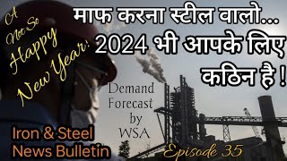 Tough 2024 for steel sector  Iron amp Steel News Bulletin  Ep 35  Video  44  The Steel Reporter [upl. by Calise212]