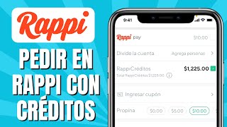 Cómo Pedir En Rappi Con Rappicréditos  Pedir En Rappi Con Créditos [upl. by Hercules]