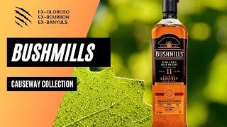 Bushmills  The Causeway Collection  Banyuls Finish [upl. by Minta]