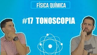 Química Simples 17  Prop Coligativas  Tonoscopia [upl. by Alix239]