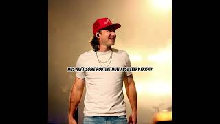 Morgan Wallen if I know me lyrics [upl. by Alinoel]