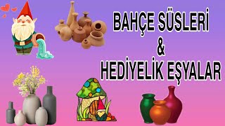 BAHÇE SÜSLERİ 🪴 HEDİYELİK EŞYALAR 🎁 [upl. by Mccord681]