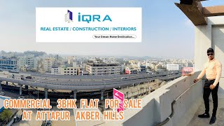 3BHK Flat For Sale 1550 Sft At Hyderabad Attapur Pillar No 207 Commercial Flat  IQRA REAL ESTATE [upl. by Daegal]