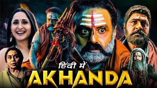 Akhanda Full Movie Hindi Dubbed  Balakrishna Pragya Jaiswal Srikanth  1080p HD Facts amp Review [upl. by Hayila]