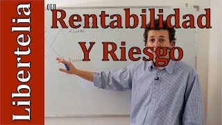 Rentabilidad y riesgo  Conceptos  Finanzas Básicas y útiles  Liberteliaorg [upl. by Justina526]