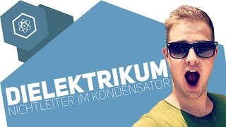 Das Dielektrikum  Nichtleiter im Kondensator [upl. by Delahk]