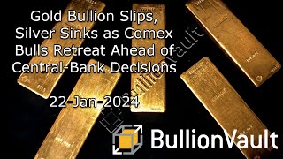 Gold Bullion Slips Silver Sinks as Comex Bulls Retreat Ahead of CentralBank Decisions [upl. by Fotinas]