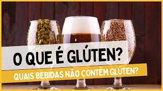 Glúten  O que é Glúten Qual cerveja que não contém glúten [upl. by Camden183]