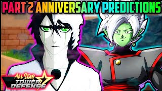 ASTD PART 2 ANNIVERSARY PREDICITIONSAll Star Tower Defense Roblox [upl. by Steve]