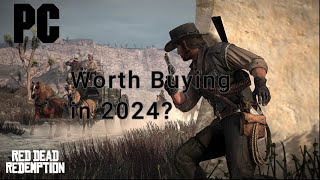 Is Red Dead Redemption Worth Buying in 2024 A Detailed Look at the Games Value [upl. by Ddene]