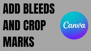 How to Add Bleeds and Crop Marks in Canva [upl. by Niak]