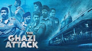 The Ghazi Attack Full Movie  Rana Daggubati  Atul Kulkarni  Kay Kay Menon  Facts and Review [upl. by Anilem]