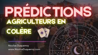 Prédictions de Voyance concernant lévolution du mouvement des Agriculteurs en colère [upl. by Eaneg431]