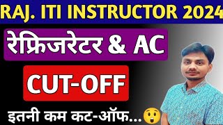 Rajasthan ITI Instructor CUTOFF 2024  Refrigerator amp AC  Rajasthan ITI Instructor Vacancy 2024 [upl. by Alo]