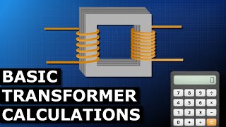 Basic Transformer Calculations [upl. by Marwin]