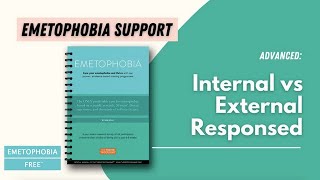 Emetophobia Support Internal vs External Processing [upl. by Chessa]