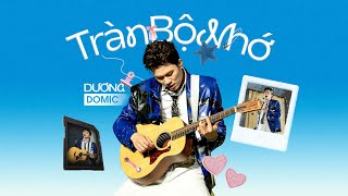 Tràn Bộ Nhớ  Dương Domic  Lyrics Video [upl. by Heinrich]