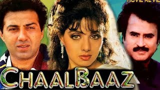 Chaalbaaz 1989 l Rajinikanth  Sunny Deol Sridevi l Full Movie Facts And Review [upl. by Anoi]