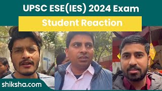 UPSC ESEIES 2024 Exam Analysis and Student Reaction [upl. by Alleon]