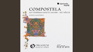 Compostela quotAd vesperas Sancti Iacobiquot II Conductus processionis quotResonet nostra domino catervaquot [upl. by Edmonds39]