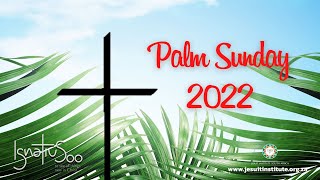 Palm Sunday 2022 [upl. by Trix]