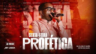 🔴 SEXTAFEIRA PROFÉTICA [upl. by Eveivenej]