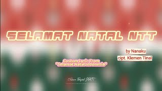 Karaoke  Selamat Natal NTT Custom lyric from Selamat Natal Indonesiaby Nanaku cipt Klemen Tinal [upl. by Peednus861]